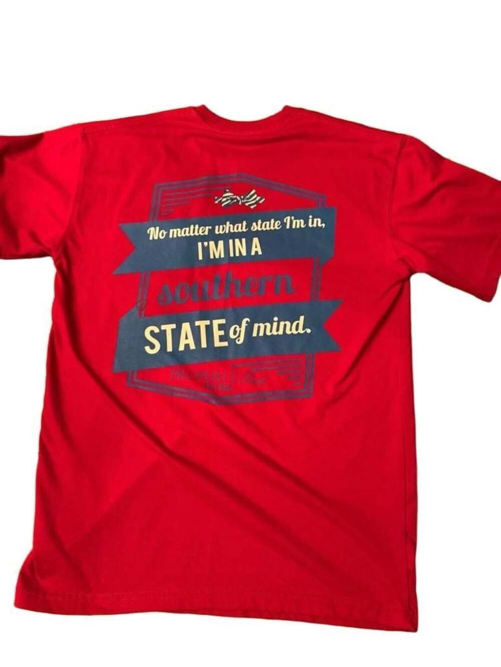 Properly Tied 'No Matter What State I'm In, I'm In A Southern State of Mind' T-S